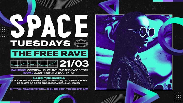 Space Tuesdays - The Free Rave - 21st March - (Free Jbomb on arrival for everyone before 12:30)