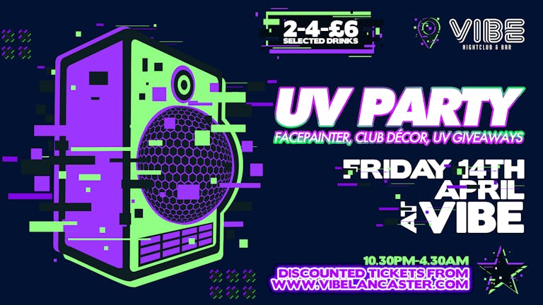 VIBE Friday: UV Party 