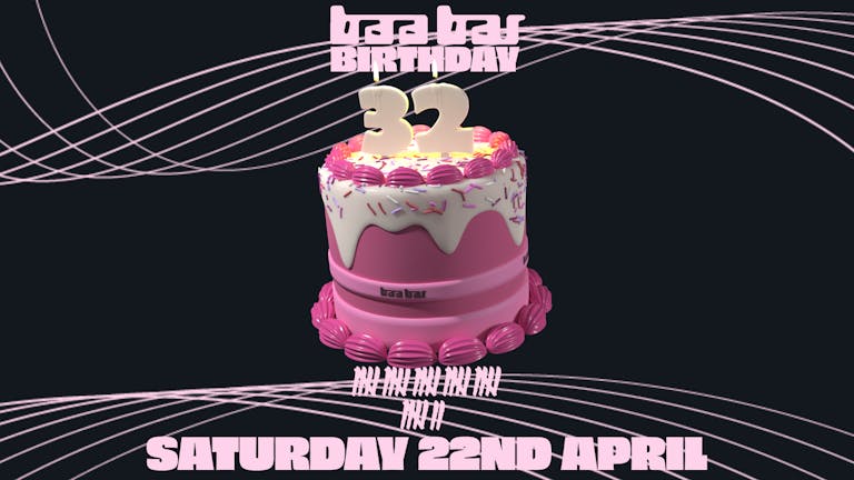 Baa Bar Birthday Bash 22nd April 2023