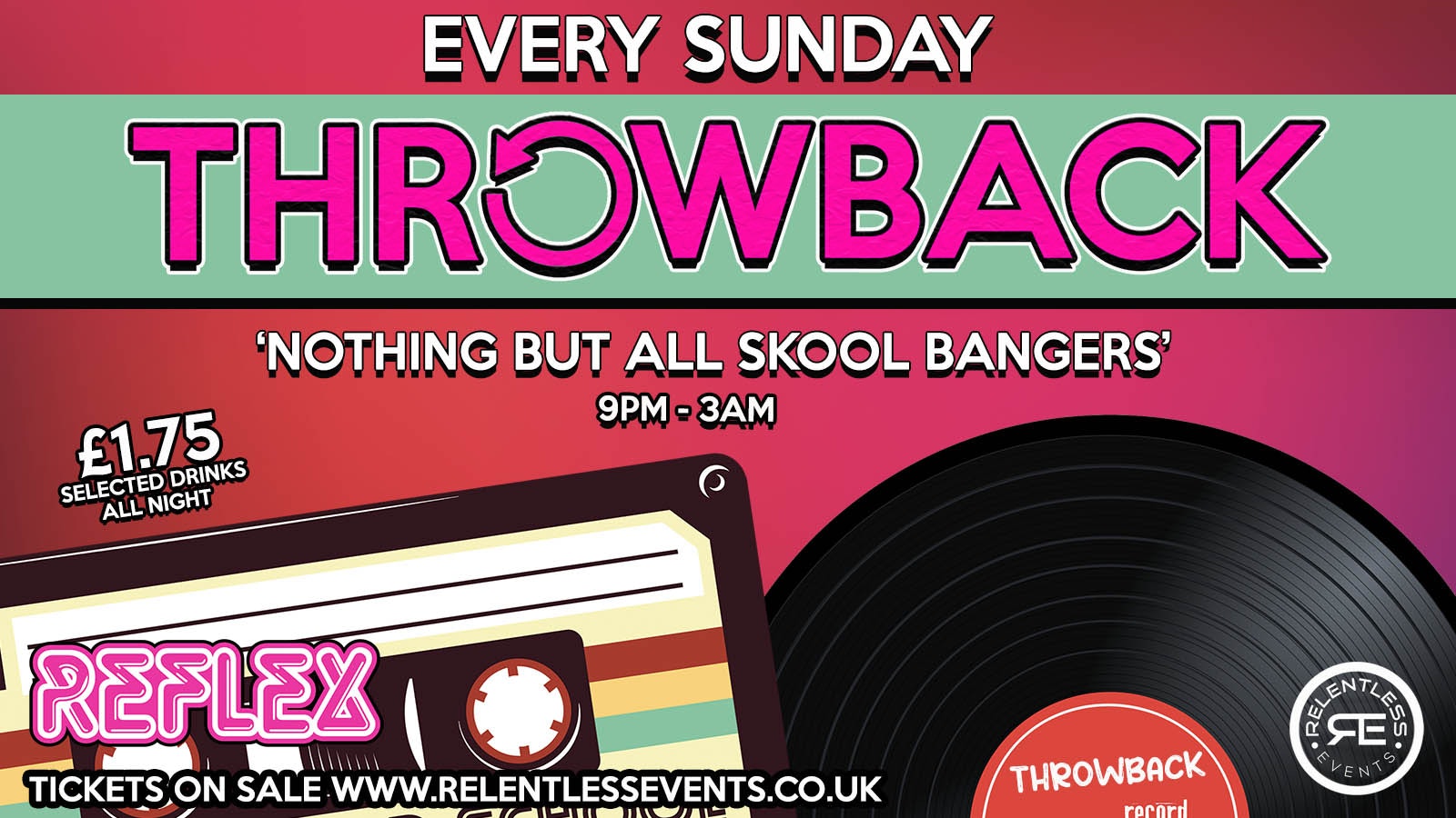 BRAND NEW SUNDAY’S – THROWBACK ‘NOTHING BUT OLD SKOOL BANGERS’ AT REFLEX BIRMINGHAM