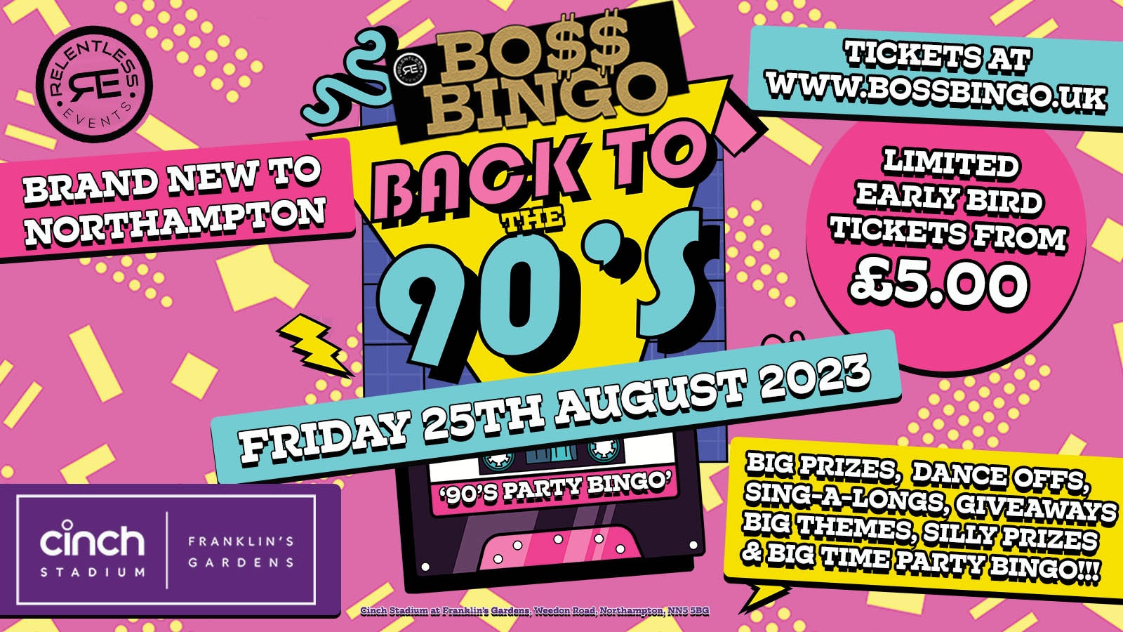 BO$$ BINGO ‘BACK TO THE 90’S’ PARTY BINGO AT CINCH STADIUM FRANKLINS GARDENS!