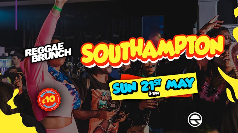 The Reggae Brunch - Southampton - Sun 21st May