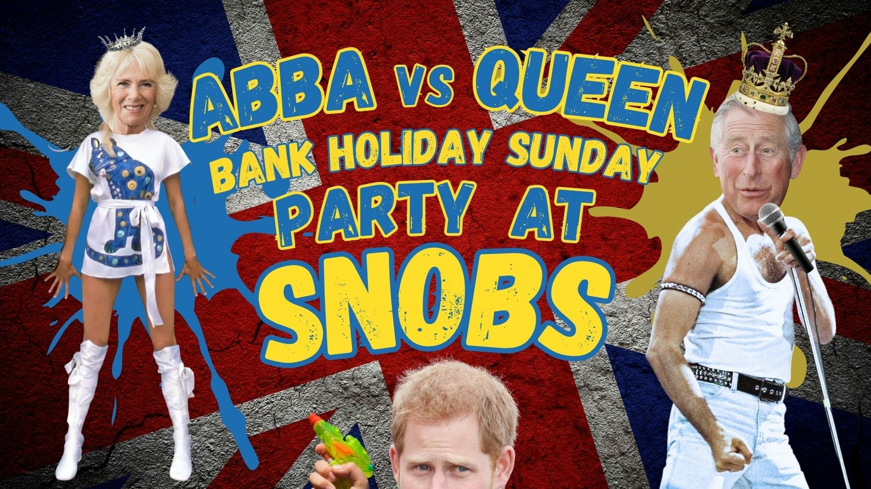 ABBA VS QUEEN – BANK HOLIDAY SUNDAY PARTY AT SNOBS – 7TH MAY