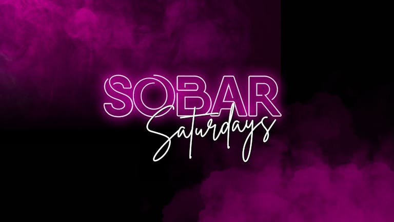 Sobar Saturdays - PRIDE BANK HOLIDAY WEEKENDER