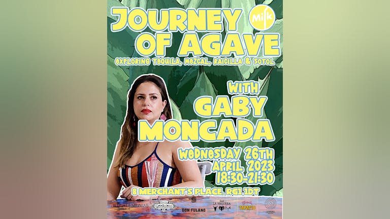 Journey of Agave with Gaby Moncada 26.04.2023