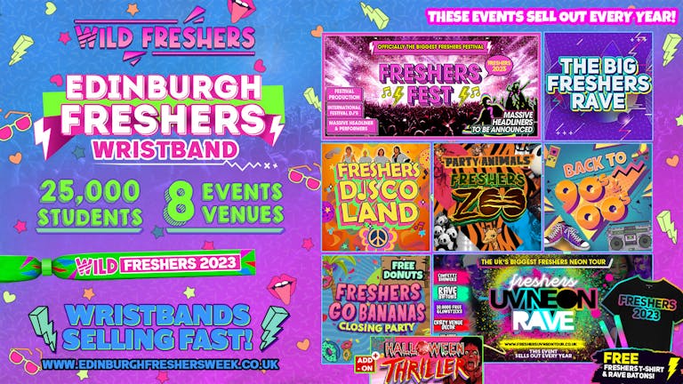 WILD EDINBURGH FRESHERS WRISTBAND [UNI OF WEEK] 🚨 Including the Biggest Events in Edinburgh Freshers 🎉