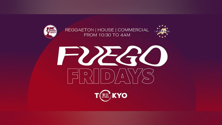 Fuego Fridays | Now at Chemistry due to high ticket sales