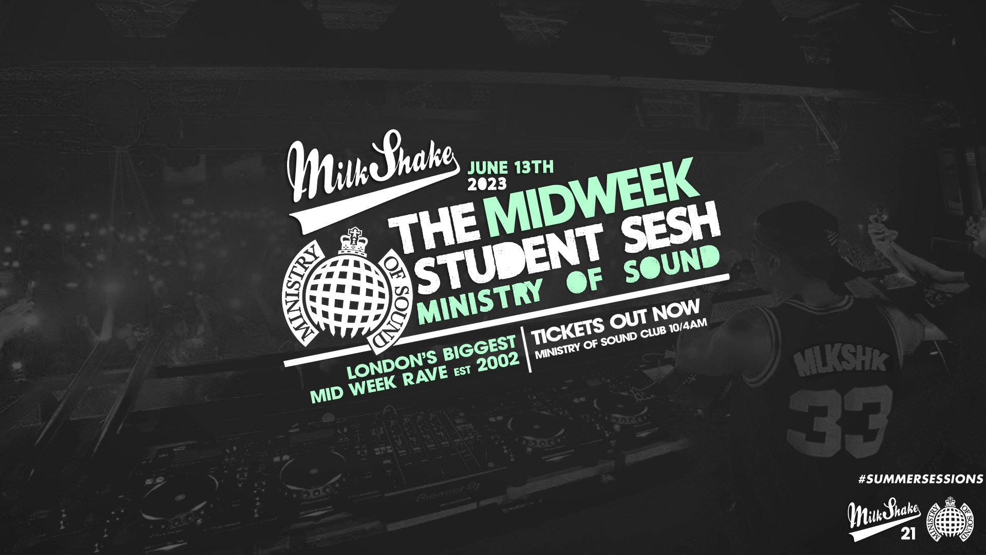 Milkshake, Ministry of Sound | London’s Biggest Student Night 🔥June 13th 2023 🌍