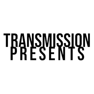 Transmission Presents