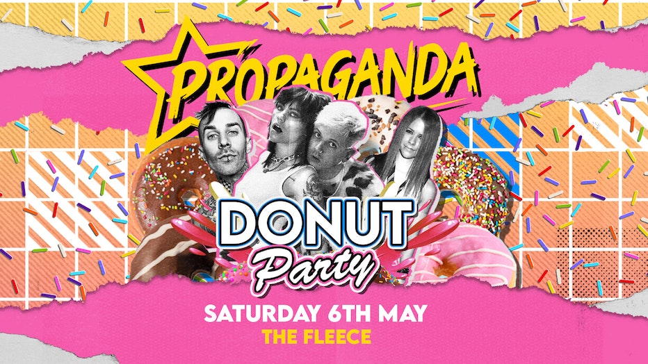 Propaganda Bristol – Donut Party!