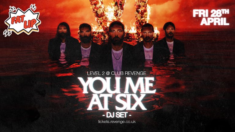 Fat Lip - You Me At Six (DJ Set) - Level 2 @ Club Revenge
