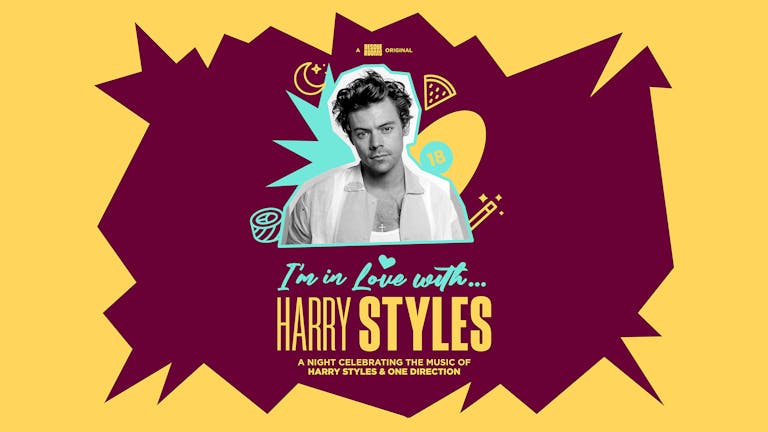 I'm In Love With... Harry Styles — Nottingham