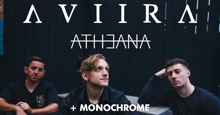 AVIIRA x Atheana (Co-Headline) + Monochrome