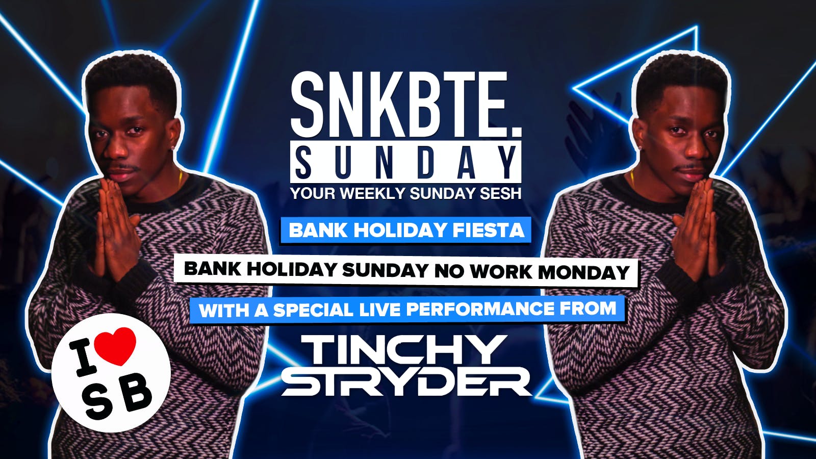 Bank Holiday Sunday @Walkabout // With Tinchy Stryder