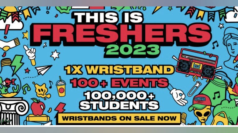 THIS IS FRESHERS 2023/2024 Wristband | FREE ENTRY ALL YEAR* | 100+ Events | Southampton
