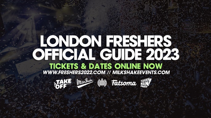 The London Freshers Official Guide 2023 – Hosted by Milkshake!