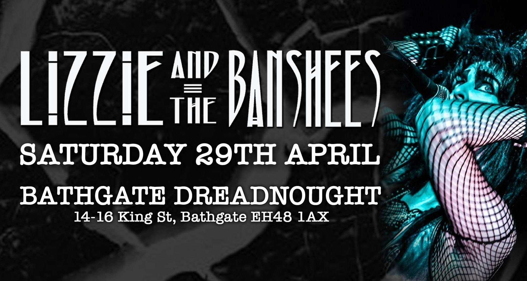 LIZZIE AND THE BANSHEES at DreadnoughtRock Bathgate!