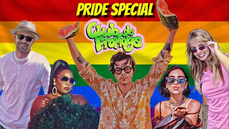 Club de Fromage - 1st July: Pride Special