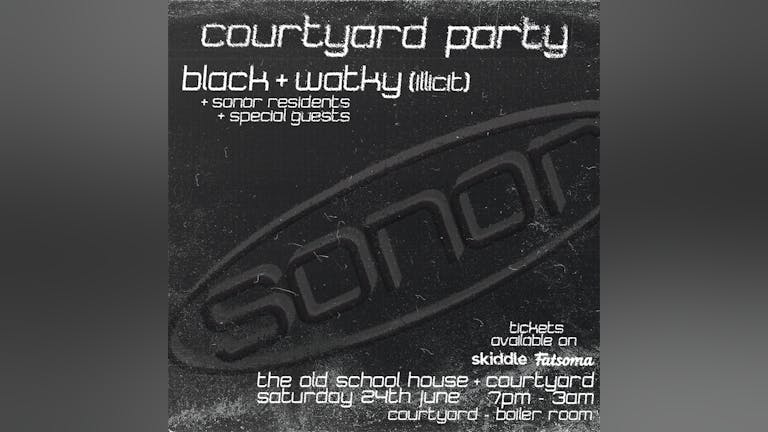 Sonor: Old School House - Courtyard Party