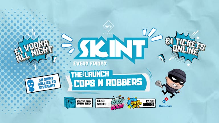 SKINT Fridays - THE LAUNCH