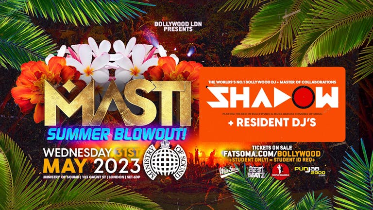 MASTI : SUMMER BLOW OUT! 💃💃💃 London's Biggest Bollywood Party @ Ministry of Sound