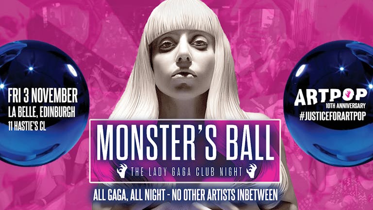 Monster's Ball: ARTPOP 10th Anniversary - The Lady Gaga Club Night (Edinburgh)