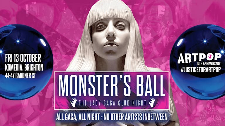Monster's Ball: ARTPOP 10th Anniversary - The Lady Gaga Club Night (Brighton)