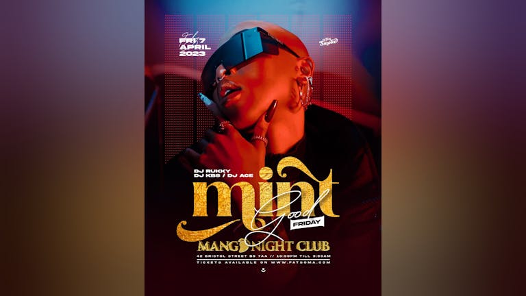 Mint Good Friday Mango Night Club Birmingham