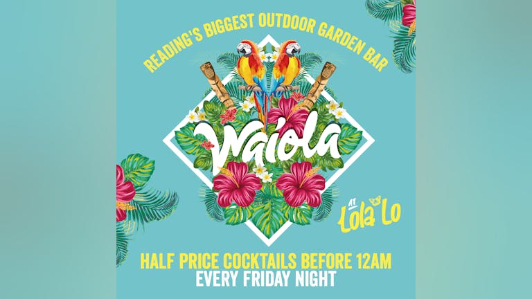 Waiola : CLOSED TONIGHT DUE TO FIRE ON FRIAR STREET - ALL TICKETS ARE VALID AT Q CLUB 