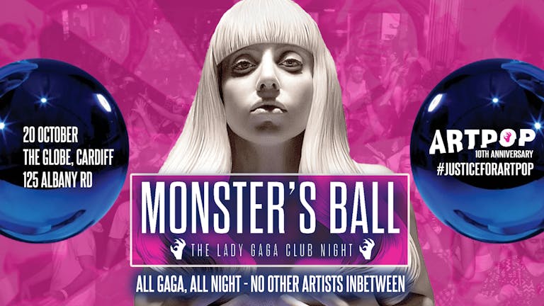 Monster's Ball: ARTPOP 10th Anniversary - The Lady Gaga Club Night (Cardiff)