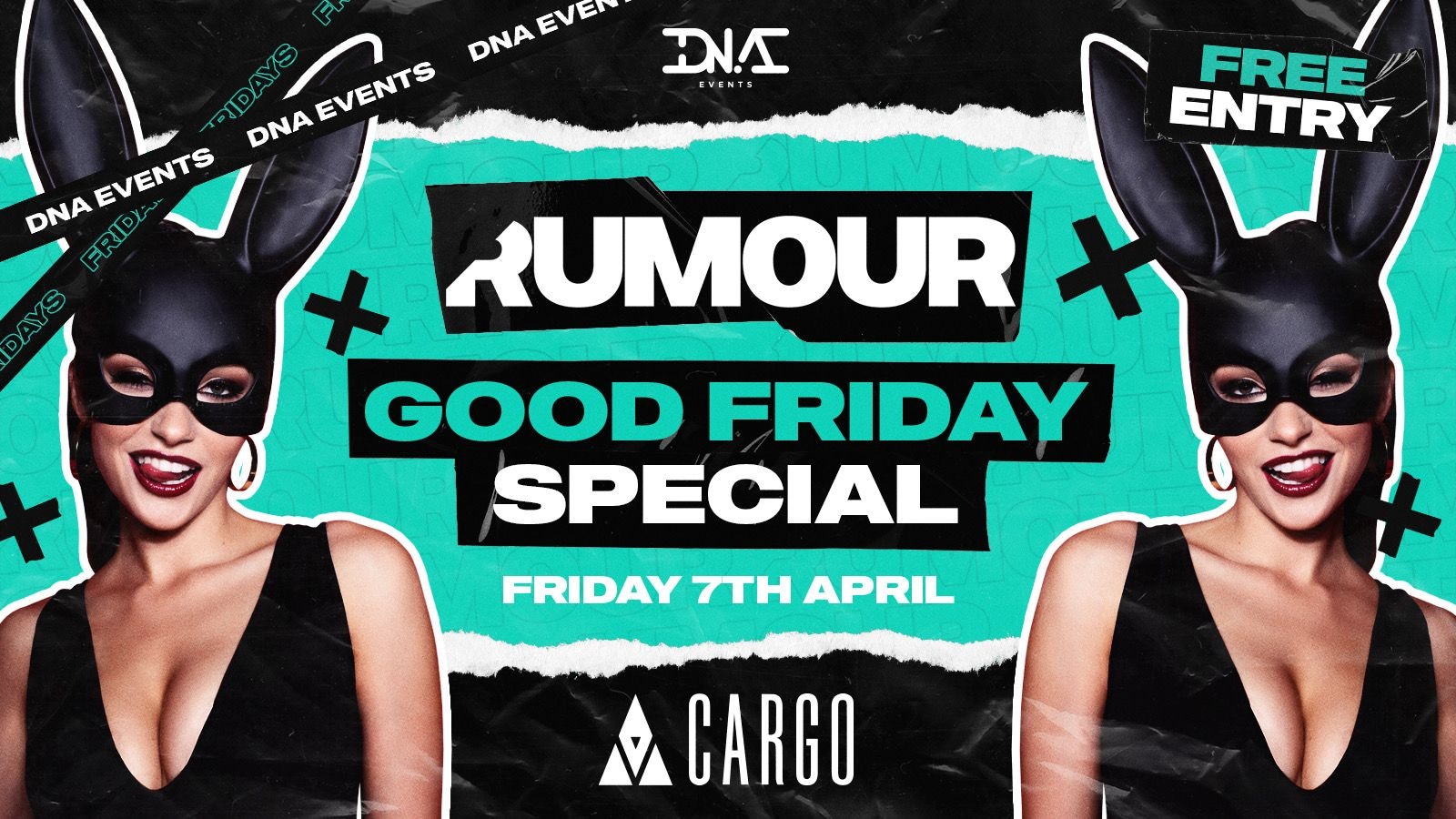 Cargo: Rumour Fridays Good Friday Special – FREE ENTRY & A FREE DRINK ON ENTRY 🐣