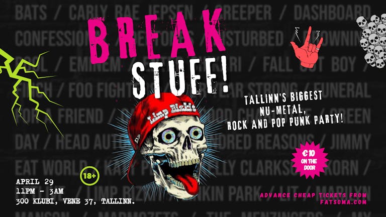 BREAK STUFF! Tallinn's Biggest Nu-Metal and Rock Night