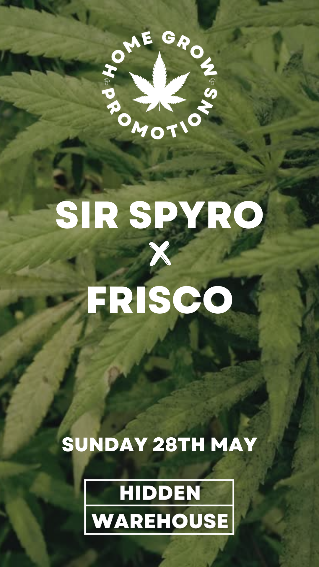 Sir Spyro x Frisco (Home Grow Promotions)