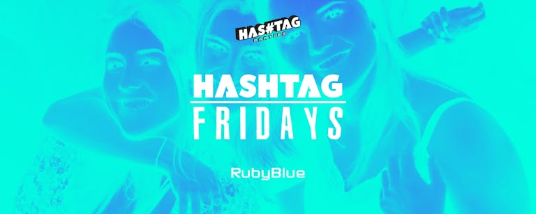 #Fridays | Ruby Blue Student Tickets