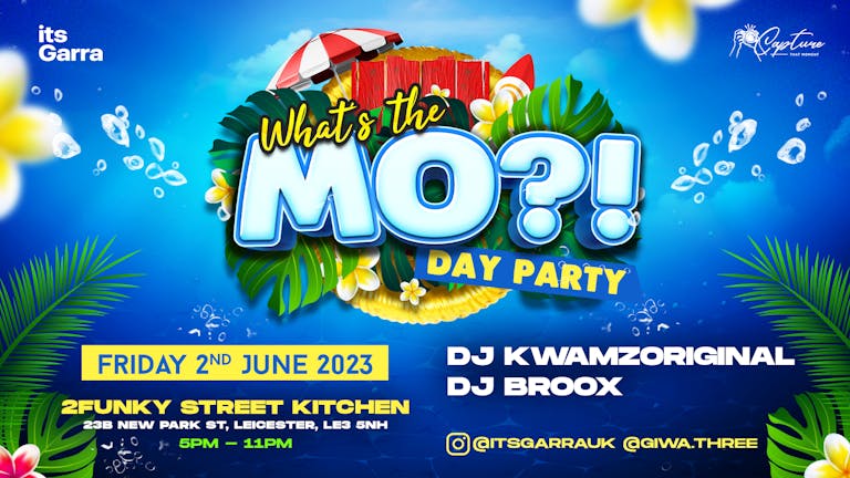 “WHAT’S THE MO?” 2023! - JUNE 2ND | DAY PARTY