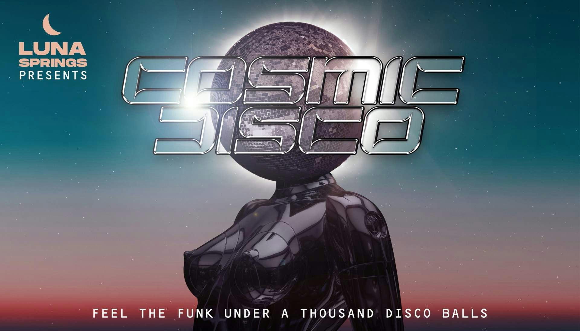 Luna Springs x Cosmic Disco – Saturday 22nd July