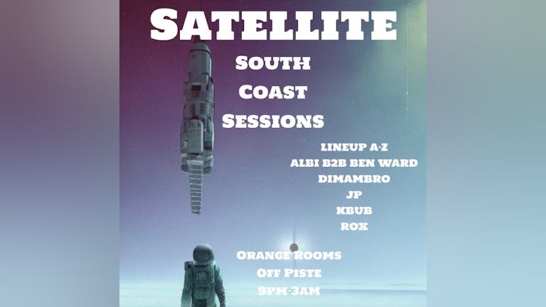 Satellite Presents: South Coast Sessions 001