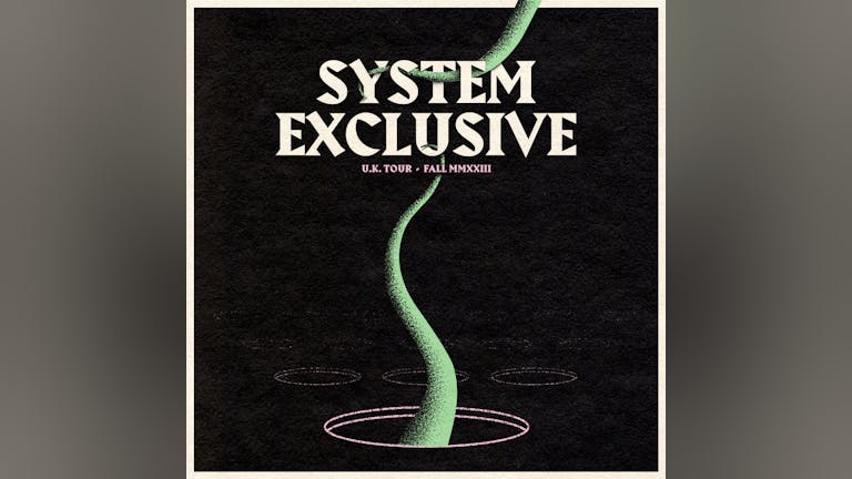 System Exclusive (USA) plus special guest Dog Sport & Rare Vitamin DJ's