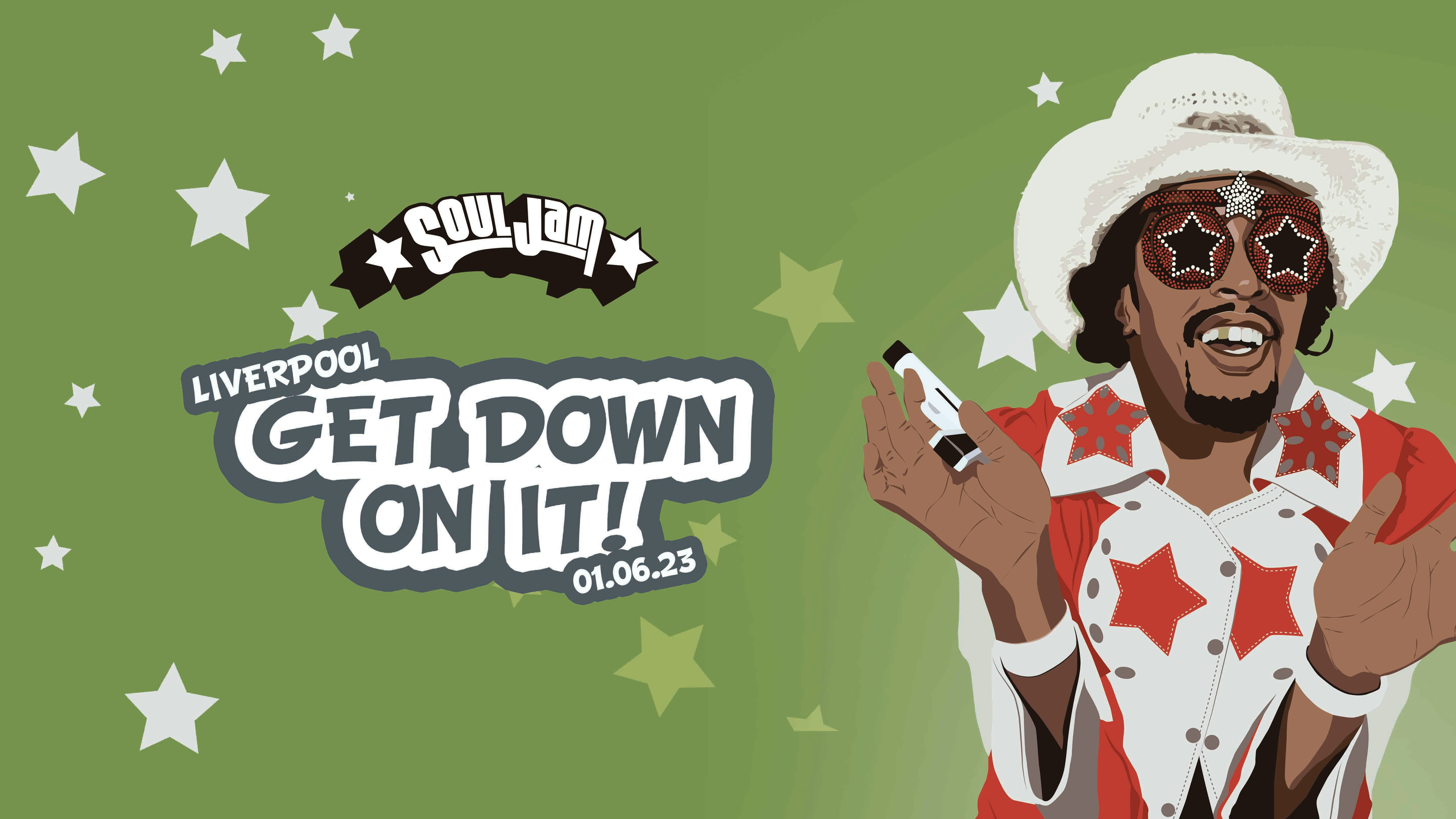 SoulJam | Liverpool | Get Down On It!