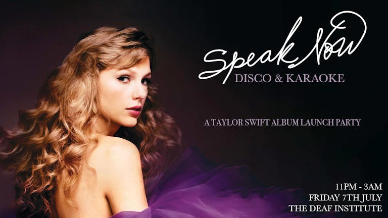 SPEAK NOW: Taylor Swift Disco & Karaoke