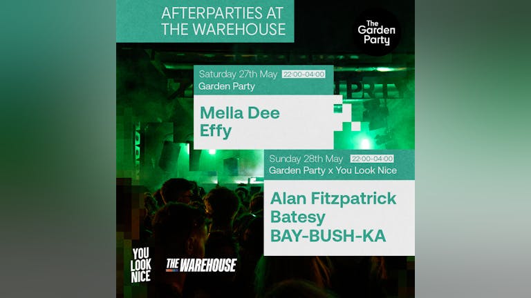 The Garden Party: After Party - Mella Dee & Effy