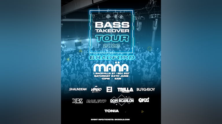 Bassline Takeover Bass Takeover Tour Bradford