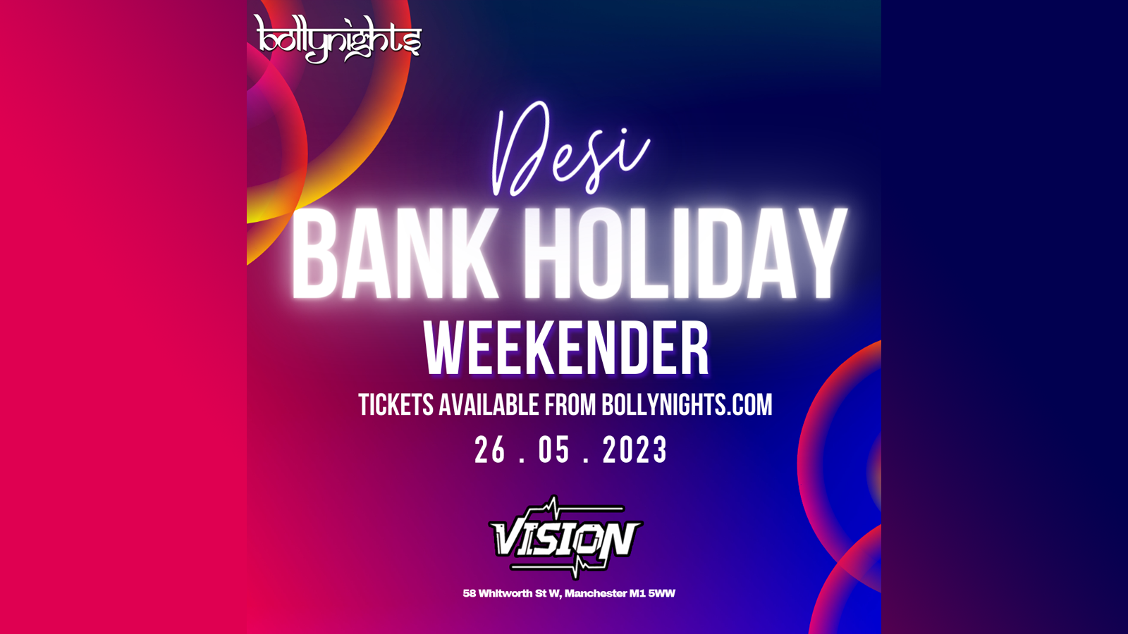 Desi Bank Holiday Manchester – Friday 26th May | Vision Nightclub