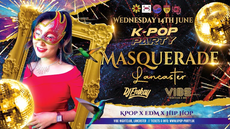 K-Pop Masquerade Party Lancaster - with DJ EMKAY | Wednesday 14th June