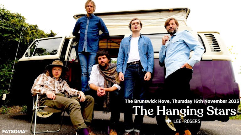 The Hanging Stars + Lee Rogers - Hove 