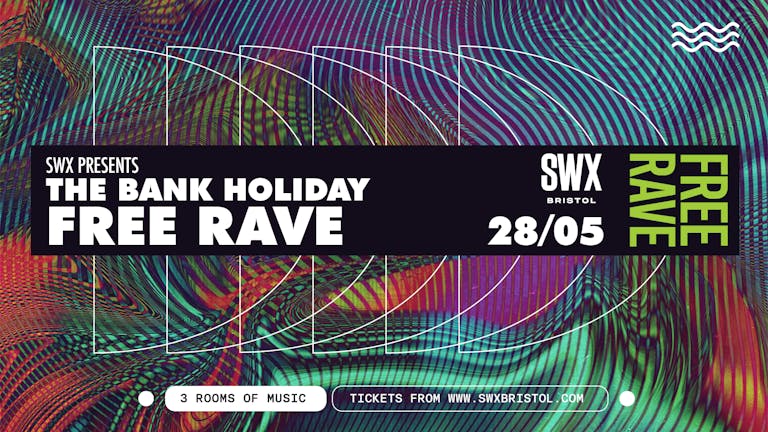 The Bank Holiday FREE RAVE 
