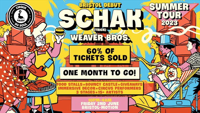 Cirque Du Soul: Bristol // Summer Showdown // Schak