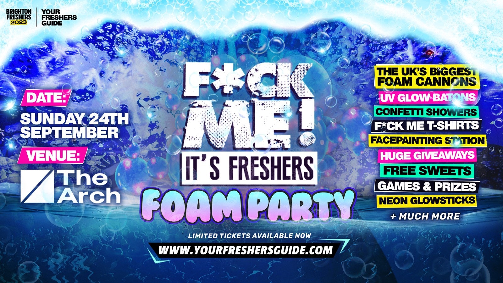 F*CK ME It’s Freshers Foam Party | Brighton Freshers 2023 – Under 25 Tickets Remaining! ⚠️