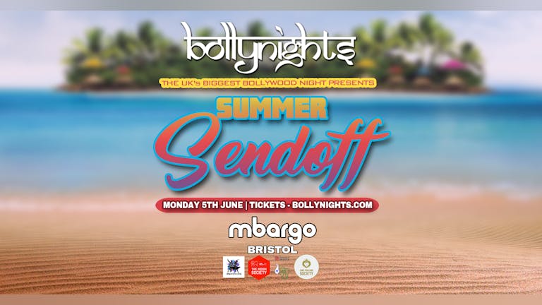 Bollynights Bristol : SUMMER SENDOFF – Monday 5th June at MBARGO