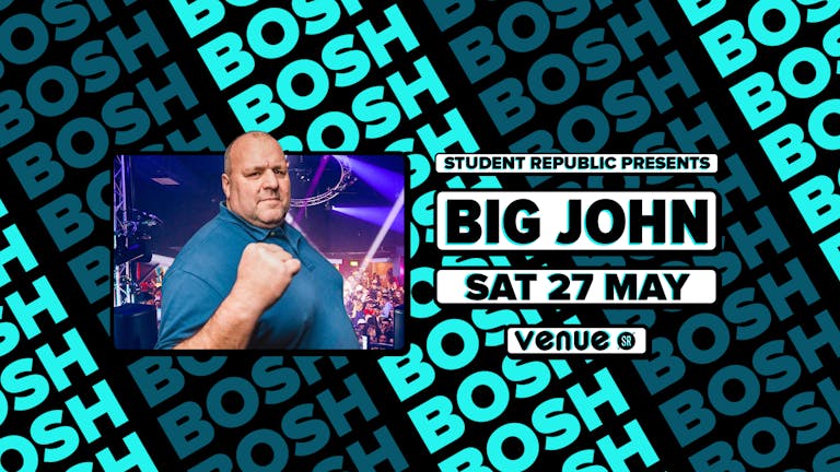 BIG JOHN - Canterbury May 27th 